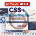 Oracle APEX – CSS + Template Directive Pattern Library