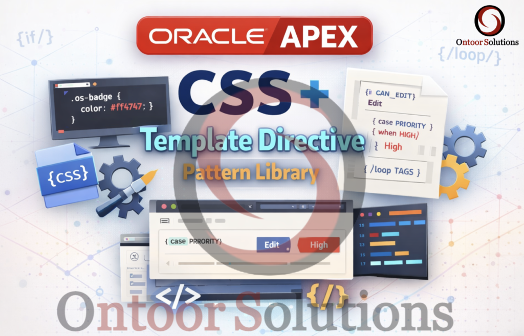 Oracle APEX – CSS + Template Directive Pattern Library